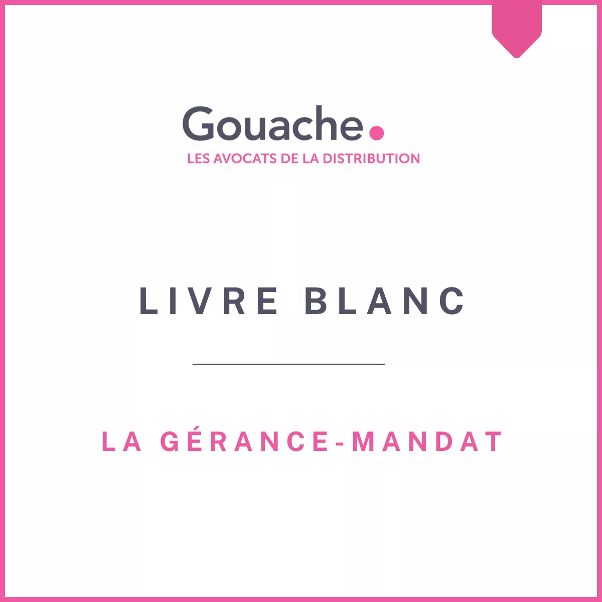 La gérance-mandat