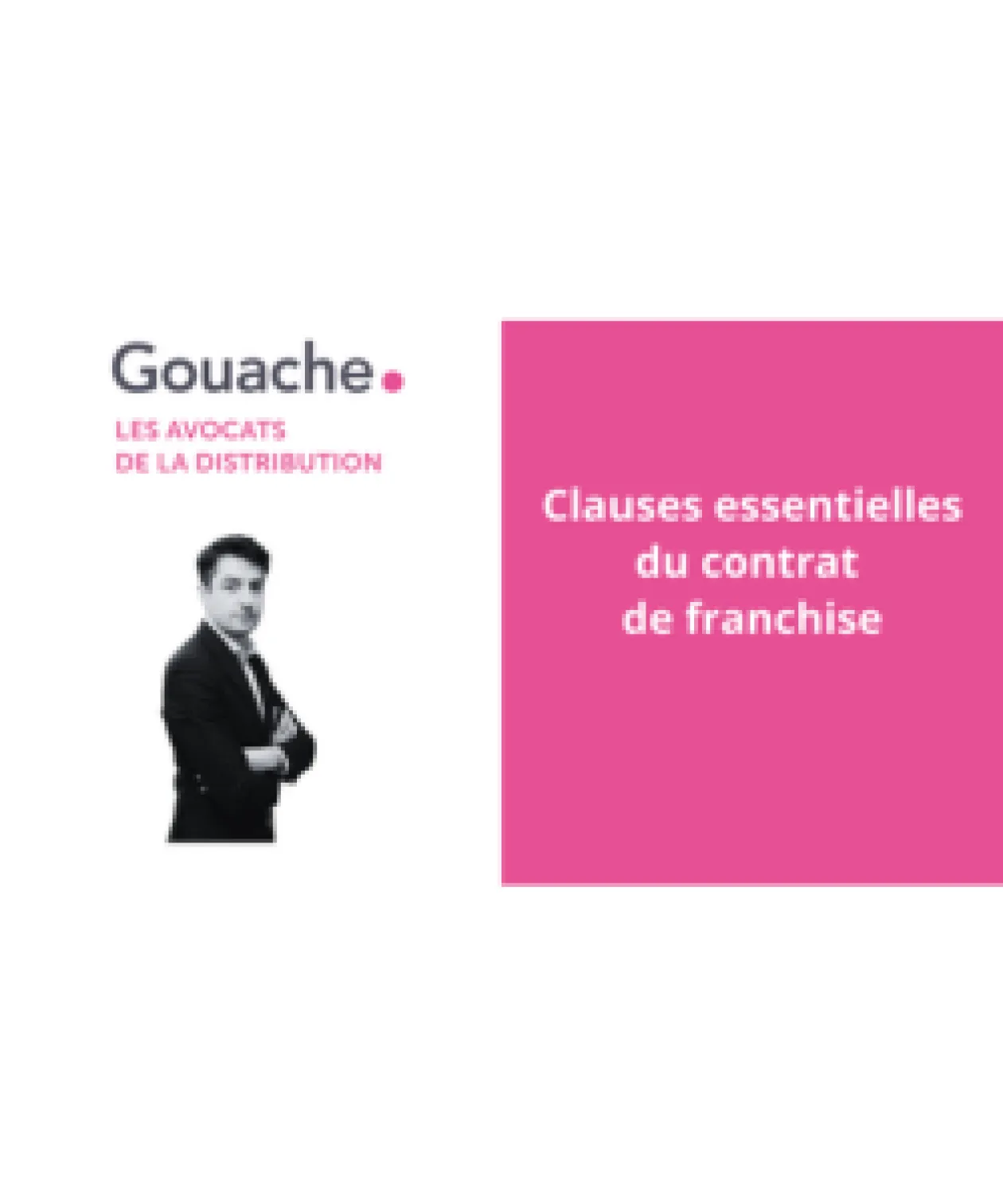 Clauses essentielles du contrat de franchise