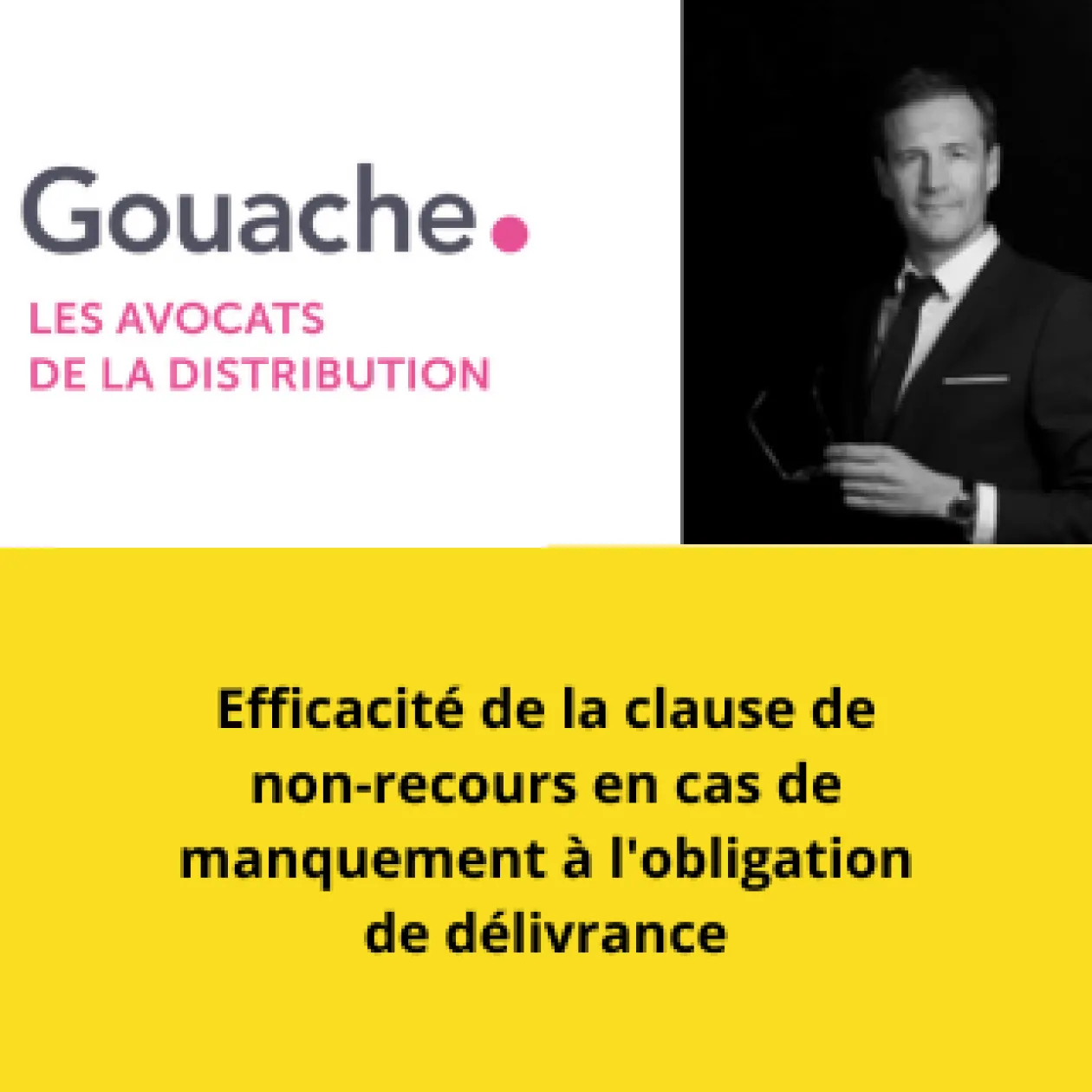 Efficacité de la clause de non-recours en cas de manquement à l'obligation de délivrance