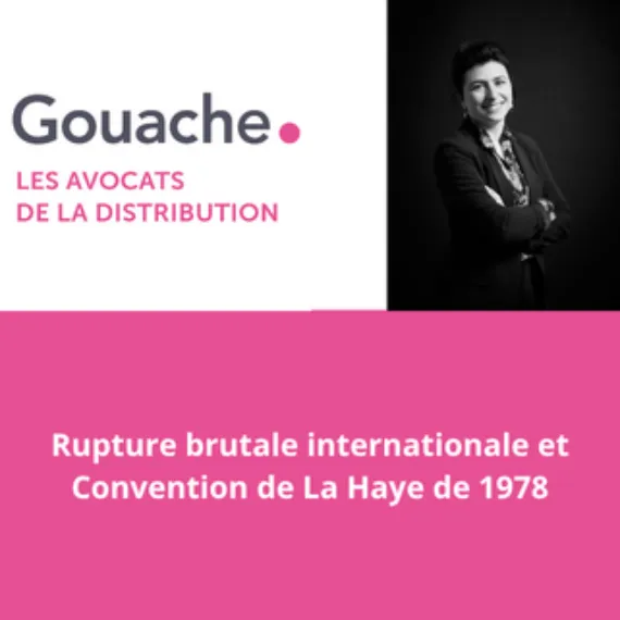 Rupture brutale internationale et Convention de La Haye de 1978